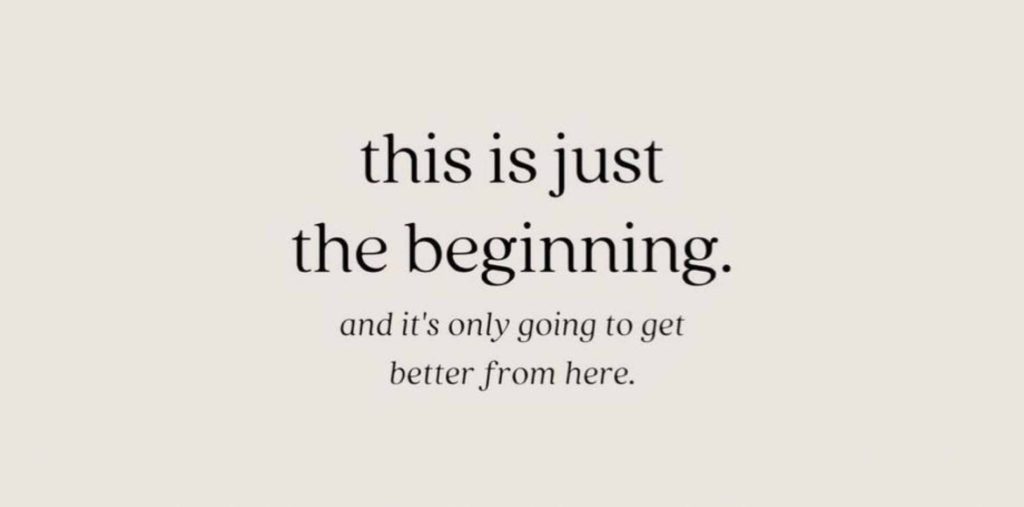 This Is Just the Beginning Text