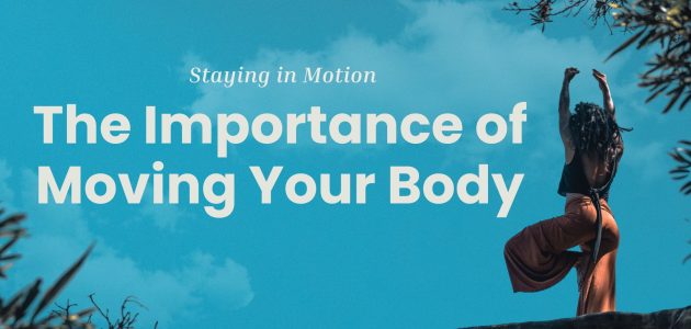 importance of moving your body