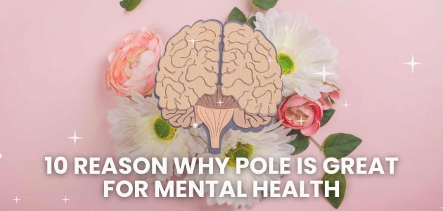 Pole is Great for Mental Health