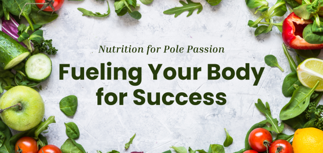 Nutrition for Pole Passion