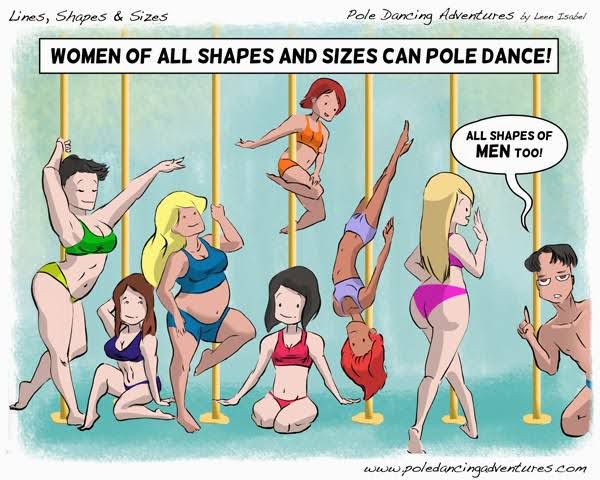 Women and Men of all shapes and sizes can pole dance